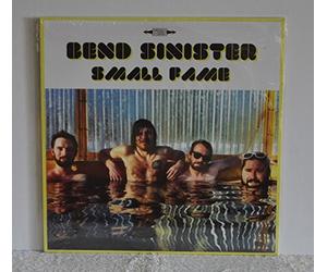 Bend Sinister - Small Fame