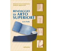 Bendaggio di arto superiore. Con 2 CD-ROM