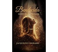 Bendecida después del dolor