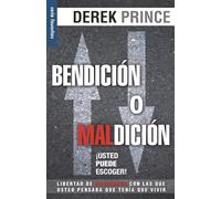Bendición o maldición/ Blessing or Curse: Usted Puede Escoger/ You Can Choose