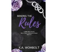Bending the Rules: A MMF Why Choose Forbidden Workplace Romance (A Men of Bolt Corporation Book 4.5-Interconnected Standalone Novel)