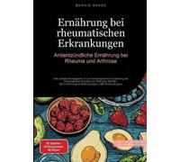 Bendis A I Saage - Deutschla Ernährung bei rheumatischen Erkrankung (Tascabile)