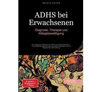 Bendis A I Saage - Deutschland ADHS bei Erwachsenen (Tascabile)