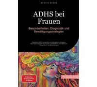 Bendis A I Saage - Deutschland ADHS bei Frauen (Tascabile)