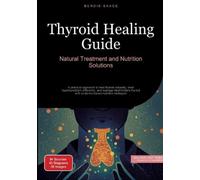 Bendis A I Saage - English Thyroid Healing Guide (Tascabile)