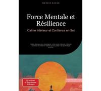 Bendis A I Saage - Français Force Mentale et Résilience (Tascabile)