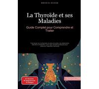 Bendis A I Saage - Français La Thyroïde et ses Maladies (Tascabile)