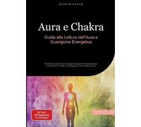 Bendis A I Saage - Italiano Aura e Chakra (Tascabile)