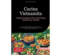 Bendis A I Saage - Italiano Cucina Vietnamita (Tascabile)