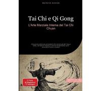 Bendis A I Saage - Italiano Tai Chi e Qi Gong (Tascabile)