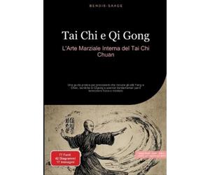 Bendis A I Saage - Italiano Tai Chi e Qi Gong (Tascabile)
