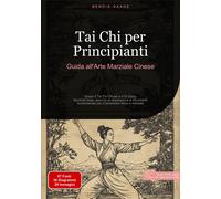 Bendis A I Saage - Italiano Tai Chi per Principianti (Tascabile)