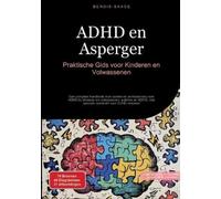 Bendis A I Saage - Nederlands ADHD en Asperger (Tascabile)