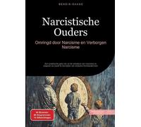 Bendis A I Saage - Nederlands Narcistische Ouders (Tascabile)