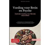 Bendis A I Saage - Nederlands Voeding voor Brein en Psyche (Tascabile)