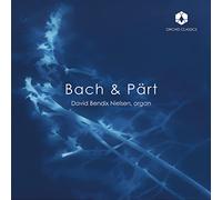 Johann Sebastian Bach David Bendix Nielsen: Bach & Pärt (CD) Album