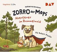 Bendixen,Katharina - Bendixen, K: Zorro, der Mops 1/Abenteuer im Bammelwald/2 CDs