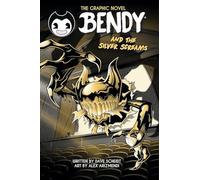 Bendy Graphic Novel: Bendy and the Silver Screams