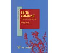 Bene comune. Fondamenti e pratiche