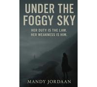 Beneath a Foggy Sky: When the Past Refuses to Stay Buried, the Fog Holds the Truth