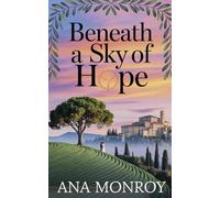 Beneath A Sky Of Hope