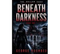 Beneath Darkness The Hollow Saga Book 1