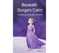 Beneath Durga's Calm