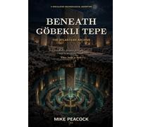 BENEATH GÖBEKLI TEPE: Eleven thousand years ago, they did not build a temple. They built a lock.
