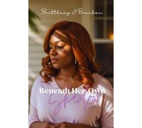 Beneath Her Own Shadow