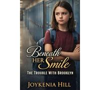 Beneath Her Smile: The Trouble With Brooklyn