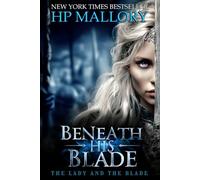 Beneath His Blade, A Spicy Romantasy: Dark Fantasy Romance with Forced Proximity, Hidden Identity, & Deadly Trials