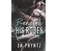 Beneath His Robes: A dark male male romantic tragedy