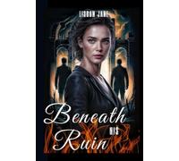 Beneath His Ruin: A Dark Age-Gap Enemies to Lovers Mafia Romance