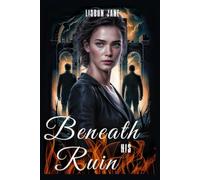 Beneath His Ruin: A Dark Age-Gap Enemies to Lovers Mafia Romance