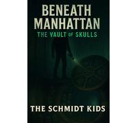BENEATH MANHATTAN: THE VAULT OF SKULLS