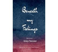 Beneath My Feelings - An echo of emotions and experiences