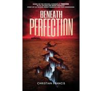 Beneath Perfection: The Official Tremors Novelization