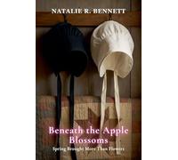 Beneath the Apple Blossoms: Spring Brought More Than Flowers: 3
