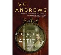 V.C. Andrews Beneath the Attic (Tascabile) Dollanganger