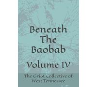 Beneath The Baobab: Volume IV