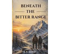 Beneath the Bitter Range