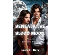 Beneath the Blood Moon: A Fated Mate Paranormal Romance
