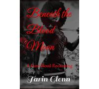 Beneath the Blood Moon: A Pure Blood Reckoning