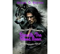 Beneath the Blood Moon: When Fates Collide, Survival Demands Sacrifice