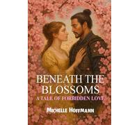Beneath the Blossoms: A Tale of Forbidden Love