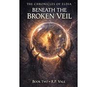 Beneath The Broken Veil: 2