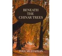Beneath The Chinar Trees