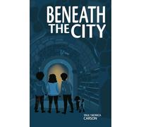 Beneath the City
