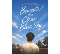 Beneath the Clear Blue Sky
