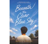 Beneath the Clear Blue Sky